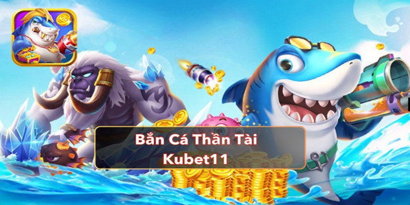 Bắn Cá Thần Tài